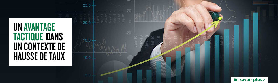 Un avantage tactique dans un contexte de hausse de taux.